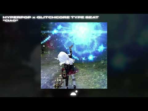 Glitchcore Type Beat x Hyperpop Type Beat 2022 - Ciao | Free Type Beat