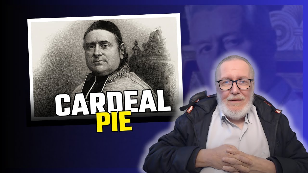 Cardeal Pie, inspirador de São Pio X