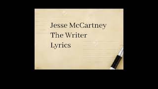 Jesse McCartney - The Writer Lyrics