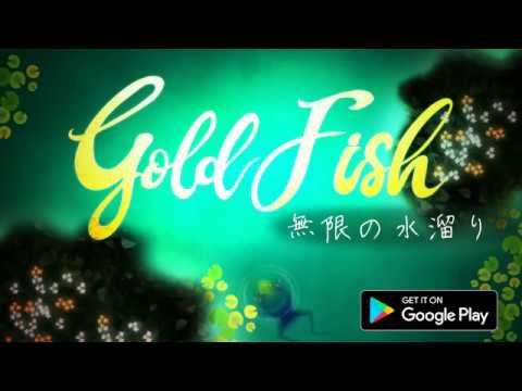 GoldFish -Infinite puddle- Video