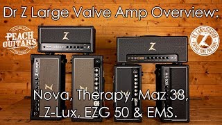 Video thumbnail for Dr Z Large Valve Amp Overview: Nova, Therapy, Maz 38,  Z-Lux, EZG 50 & EMS. by Peach Guitars