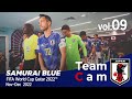 Team Cam vol.09｜ワールドカップ第2戦 コスタリカ戦の舞台裏｜FIFA World Cup Qatar 2022™ Nov-Dec 2022