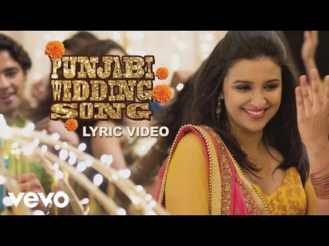 Punjabi Wedding Song Lyric - Hasee Toh Phasee|Parineeti, Sidharth|Sunidhi C, Benny Dayal