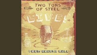 Music video thumbnail preview for Heartache by Two Tons of Steel