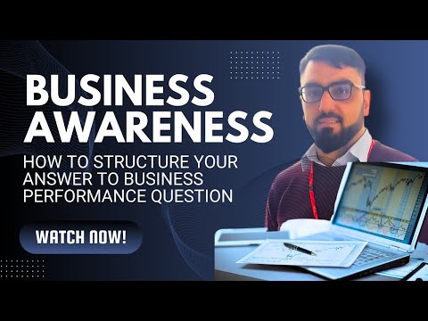 Business Awareness l How to structure your answer to business performance question