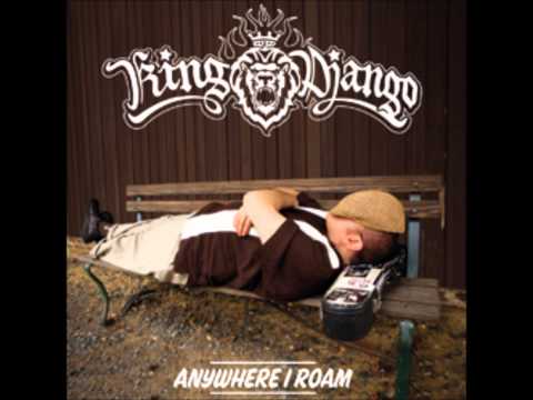 KING DJANGO - Anywhere I Roam