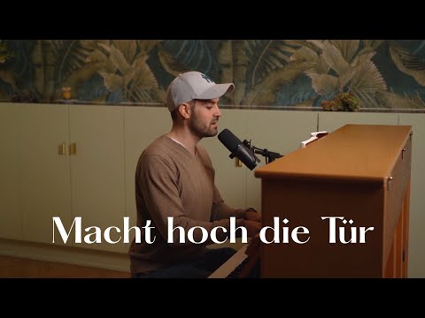 Macht hoch die Tür, die Tor macht weit | Lobpreisversion - Adventslied - Gotteslob 218