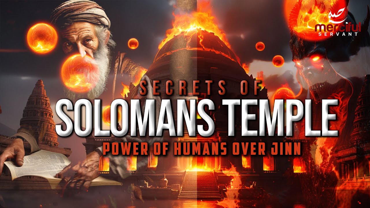 SECRETS OF SOLOMAN'S TEMPLE & POWER OF HUMANS OVER JINN