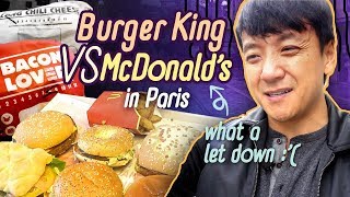 McDonalds vs Burger King in Paris France, WORST FAST FOOD Meal!