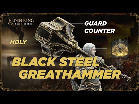 Elden Ring DLC - Black Steel Greathammer / Golden Land Build Guide & Showcase / FAI
