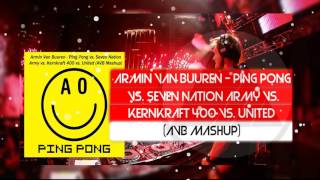 Armin Van Buuren - Ping Pong vs. Seven Nation Army vs. Kernkraft 400 vs. United (AVB Mashup)