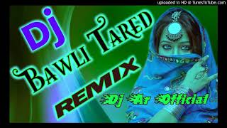 BAWLI TARED JA JILE JINDAGIDJ Remix90s Hit Haryanv