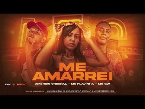 AMERICO ORIGINAL , MC FLAVINHA E MC GW - ME AMERREI - MÚSICA NOVA ( PROD DJ CHAVOSO )