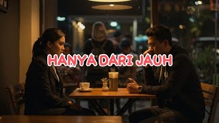 Download lagu Hanya Dari Jauh - By Jamal R || Lagu Populer || Musik Populer || Lagu Viral || Original Video Music mp3