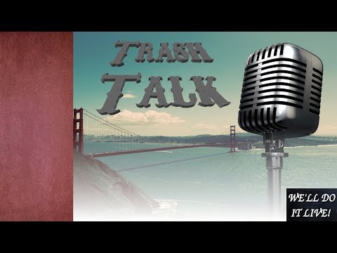 WORLD OF WARCRAFT! XFL 2020! Trash Talk Podcast #118 (2019)