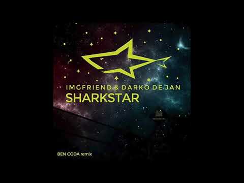 Darko De Jan, IMGF - Sharkstar (Ben Coda Remix)