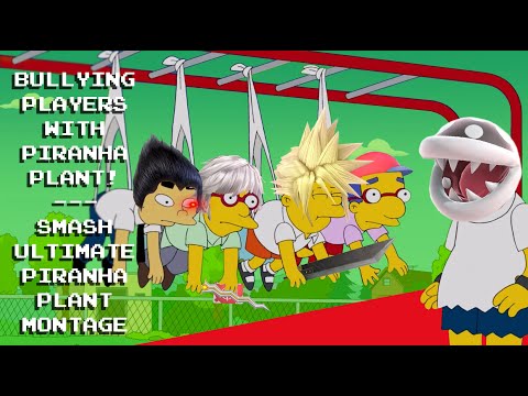 Bullying Players With Piranha Plant! Smash Bros. Ultimate Piranha Plant Montage