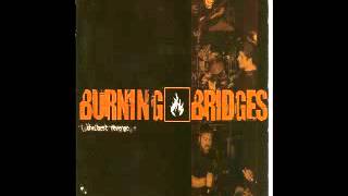 Burning Bridges- Ashes
