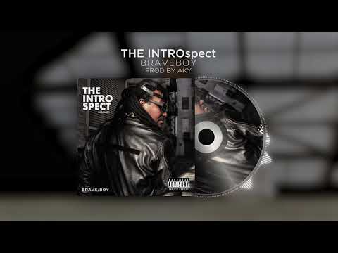 Braveboy   The INTROspect (prod by Aky)