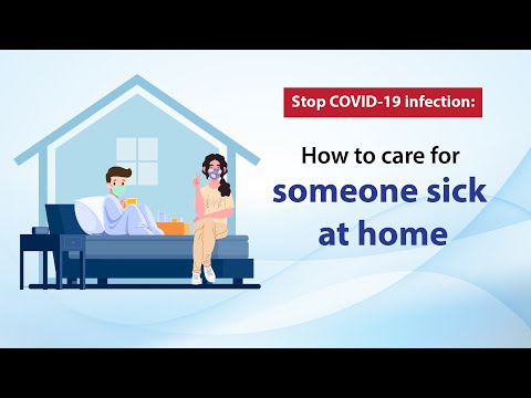 Stop COVID-19 infection: How to care for someone sick at home