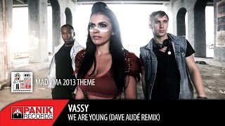 Vassy - We Are Young (Dave Audé Remix) - Mad VMA 2013 Theme