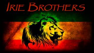 Irie Brothers -  Make The Revolution