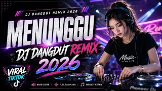 Download lagu DJ REMIX MENUNGGU 2026 | COVER TERBARU VIRAL TIKTOK FULL BASS mp3