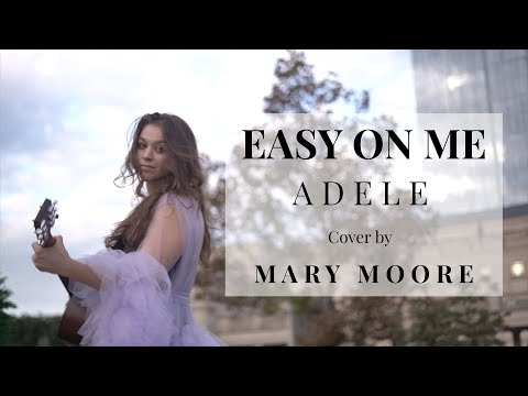 Easy On Me - Adele - Cover by Mary Moore