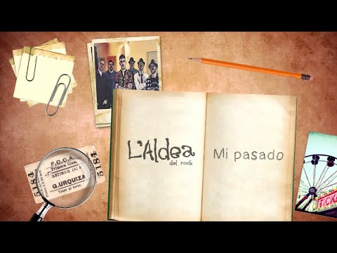 L'Aldea del Rock - Mi pasado - VIDEO OFICIAL