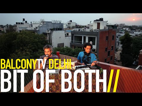 BIT OF BOTH - ROUND & ROUND (BalconyTV)