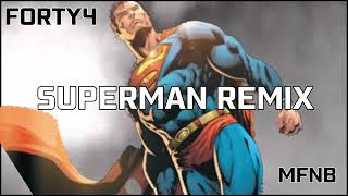 SUPERMAN REMIX. FORTY4 FT.MFMB (COVER)