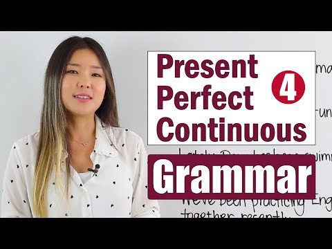 基礎英語語法課程｜現在完成式連續時態｜學習和練習。 (Basic English Grammar Course | Present Perfect Continuous Tense | Learn and Practice)