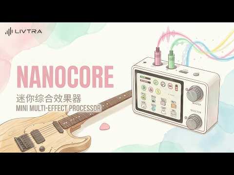 NAM Support? 30 CABs? The LIVTRA NANOCORE is Officially Released!