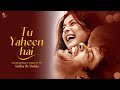 Tu Yaheen Hai (Tribute ) Shehnaaz Gill | Sidharth Shukla - Shehnaaz Gill | SIDNAAZ Song