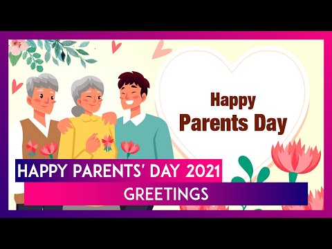 Happy Parents’ Day 2021 Greetings: WhatsApp Messages, Quotes and Wishes for Mom and Dad