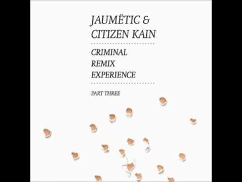 Jaumetic & Citizen kain Criminal ( Dj Gomor 's guilty remix )