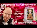 GURUGRAM SEWA GROUP PLAYLIST WITH VYKHYA 13th MAY 2025