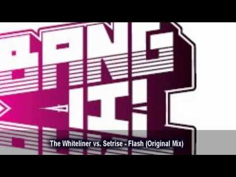 The Whiteliner vs. Setrise - Flash (Original Mix)