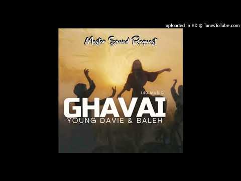 *GHAVAI*(2025)  -YOUNG DAVIE FT BALEH (DJ M.R.K@ZOUK REMIX)