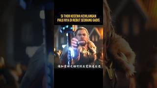 Download lagu THOR LOSES HIS HAMMER TO A WOMAN #filmstoryline #film mp3