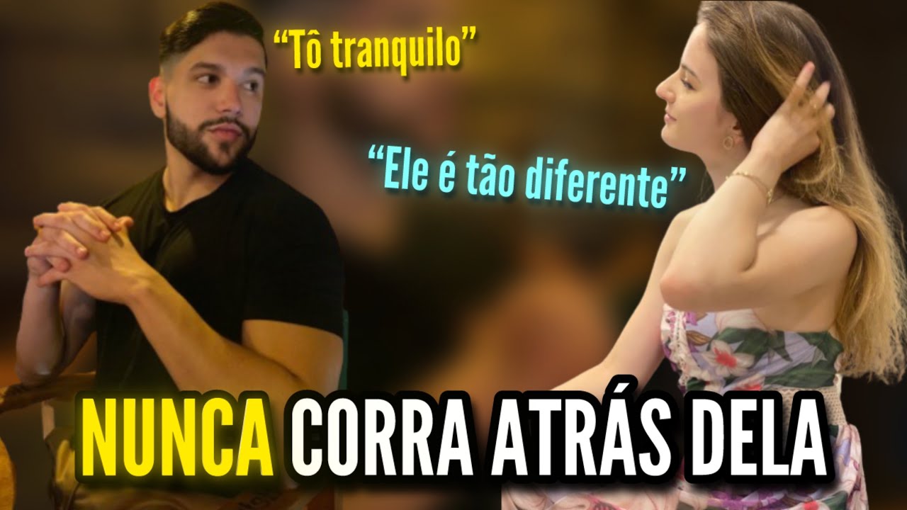 Por Que Eu Parei de Correr Atrás de Mulher (LIÇÕES VALIOSAS)