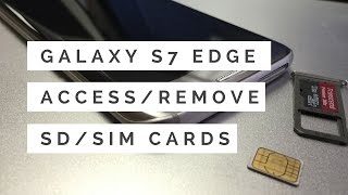 Galaxy S7 Edge - How To Access and Remove SD Card and SIM Card