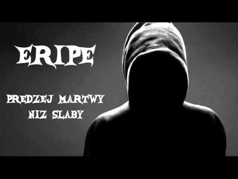 Eripe - Prędzej martwy niż słaby