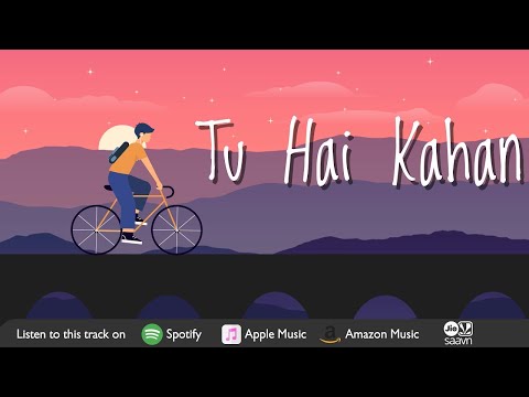 Tu Hai Kahan - Ishaan Kaushik