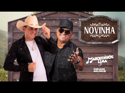 MARQUINHOS LIMA FEAT CEIAN MUNIZ - NOVINHA - CLIPE OFICIAL