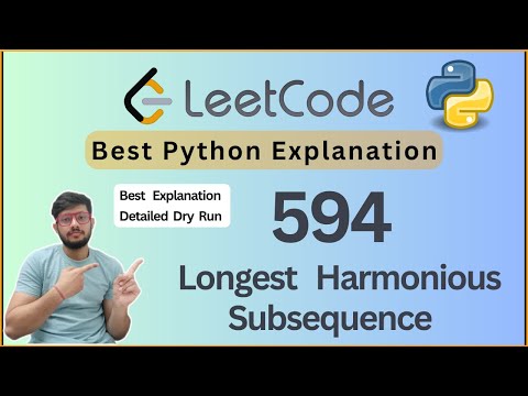 Leetcode 594. Longest Harmonious Subsequence | Leetcode 594 Explained in Python | HashMap Logic
