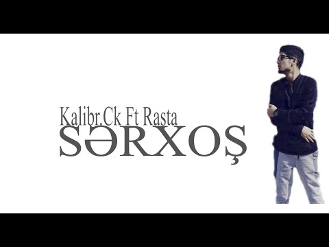 CK Ft Rasta - Serxoş