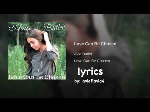Love Can Be Chosen By Avia Butler Ii Lyrics