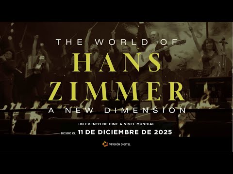 🎬 THE WORLD OF HANS ZIMMER – A NEW DIMENSION