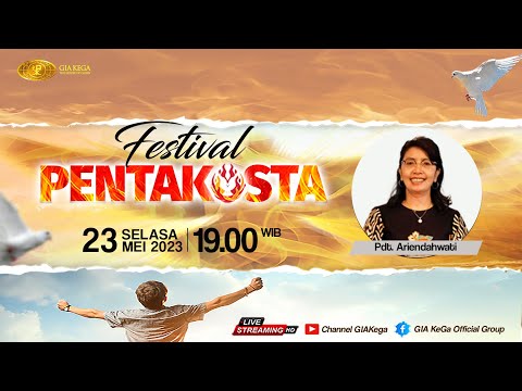FESTIVAL PENTAKOSTA - 23 Mei 2023 - Pdt. Ariendahwati